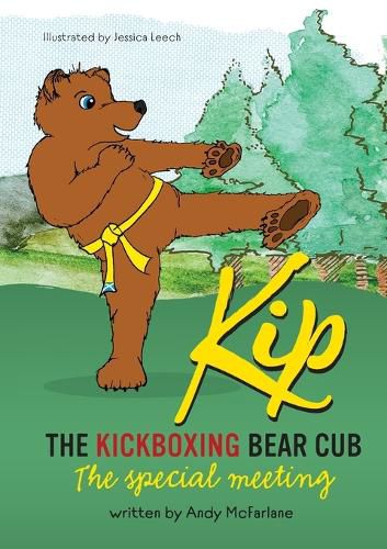 Cover image for Kip The Kickboxing Bear Cub