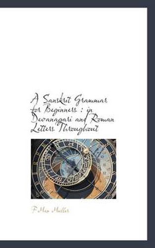 Cover image for A Sanskrit Grammar for Beginners: in Devanagari and Roman Letters Throughout