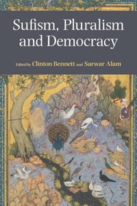 Cover image for Sufism, Pluralism and Democracy