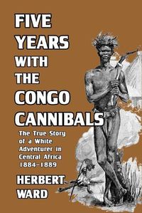 Cover image for Five Years with the Congo Cannibals