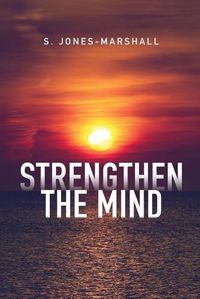 Cover image for Strengthen the Mind