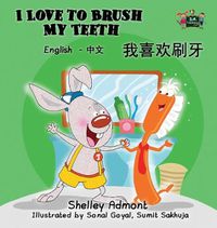 Cover image for I Love to Brush My Teeth: English Chinese Bilingual Edition