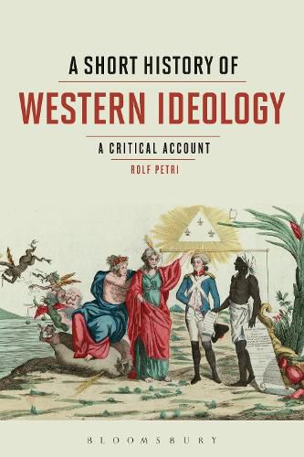 Cover image for A Short History of Western Ideology: A Critical Account