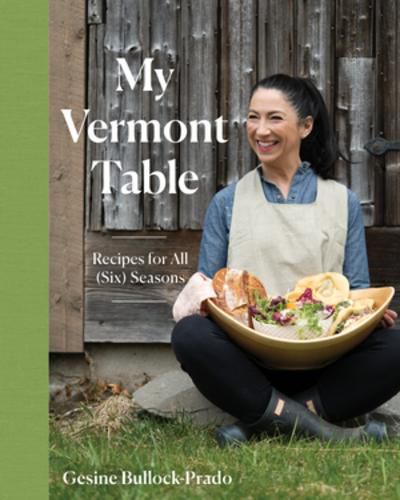 Cover image for My Vermont Table: Recipes for All (Six) Seasons