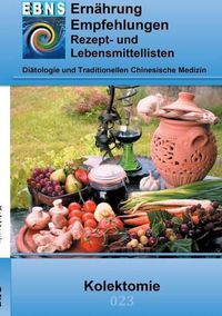 Cover image for Ernahrung bei Kolektomie: Diatetik - Gastrointestinaltrakt - Dunndarm und Dickdarm - Kolektomie