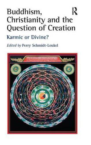 Cover image for Buddhism, Christianity and the Question of Creation: Karmic or Divine?