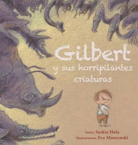 Cover image for Gilbert y Sus Horripilantes Criaturas