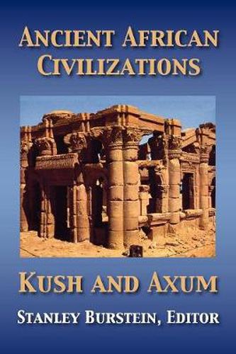 Cover image for Ancient African Civilizations: Kush and Axum