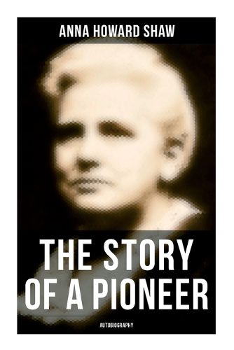 Cover image for The Story of a Pioneer