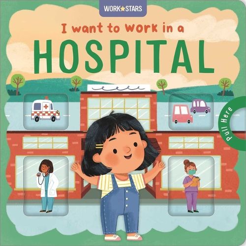 Cover image for I Want to Work in a Hospital