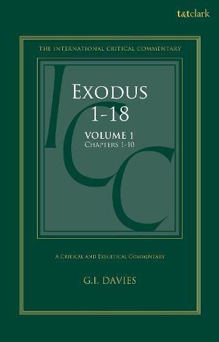 Exodus 1-18: A Critical and Exegetical Commentary: Volume 1: Chapters 1-10