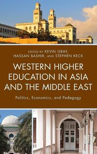 Cover image for Western Higher Education in Asia and the Middle East: Politics, Economics, and Pedagogy