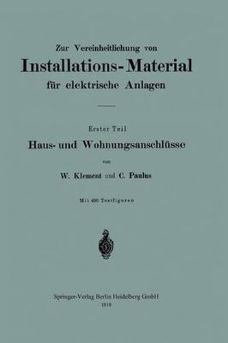 Cover image for Zur Vereinheitlichung Von Installations-Material Fur Elektrische Anlagen: Haus- Und Wohnungsanschlusse