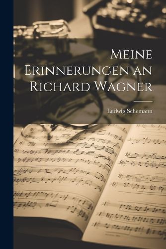 Cover image for Meine Erinnerungen an Richard Wagner