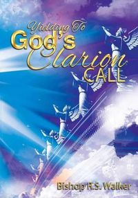 Cover image for Yielding To God's Clarion Call