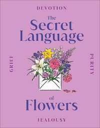 Cover image for The Secret Language of Flowers