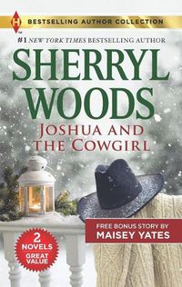 Cover image for Joshua and the Cowgirl & Seduce Me, Cowboy: A 2-In-1 Collection