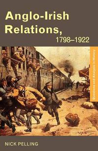 Cover image for Anglo-Irish Relations, 1798-1922: 1798-1922
