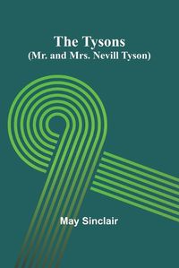 Cover image for The Tysons (Mr. and Mrs. Nevill Tyson)