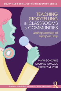 Cover image for Teaching Storytelling in Classrooms and Communities