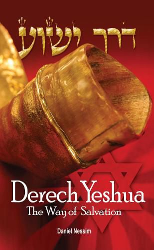 Cover image for Derech Yeshua: The Way of Salvation: A Jewish Guide to Faith Regarding Messiah Yeshua