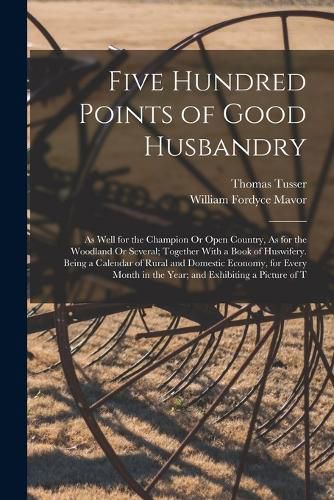 Cover image for Five Hundred Points of Good Husbandry