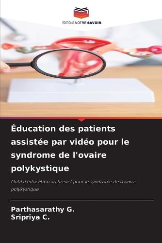 Cover image for Education des patients assistee par video pour le syndrome de l'ovaire polykystique