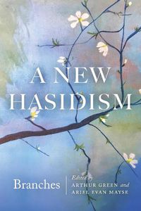 Cover image for A New Hasidism: Branches