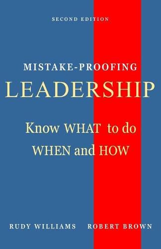 Cover image for Mistake-Proofing Leadership: Know What to do, When and How