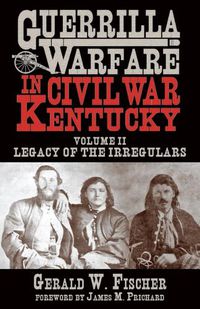 Cover image for Guerrilla Warfare in Civil War Kentucky