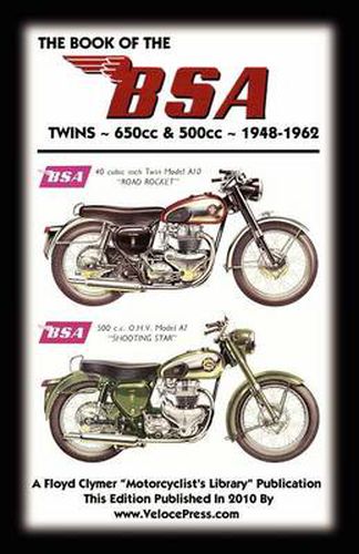 Cover image for BOOK OF THE BSA TWINS - ALL 500cc & 650cc MODELS 1948-1962