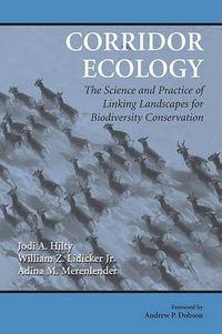 Cover image for Corridor Ecology: The Science and Practice of Linking Landscapes for Biodiversity Conservation