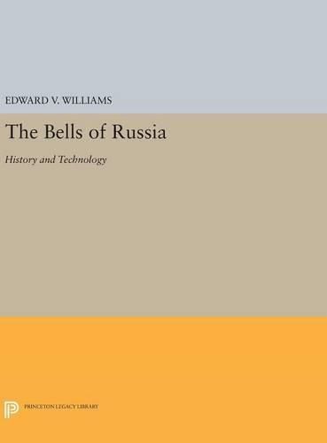 Cover image for The Bells of Russia: History and Technology