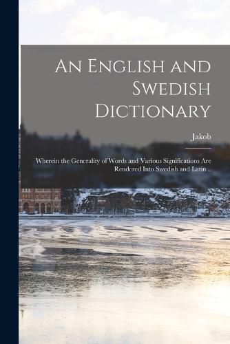 Cover image for An English and Swedish Dictionary