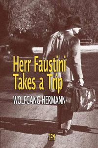 Cover image for Herr Faustini Takes a Trip