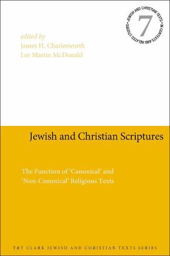 Cover image for Jewish and Christian Scriptures: The Function of 'Canonical' and 'Non-Canonical' Religious Texts