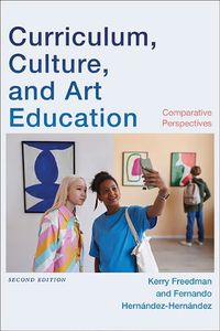 Cover image for Curriculum, Culture, and Art Education, Second Edition