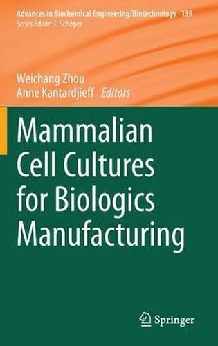 Cover image for Mammalian Cell Cultures for Biologics Manufacturing