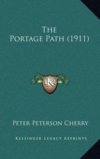 Cover image for The Portage Path (1911)