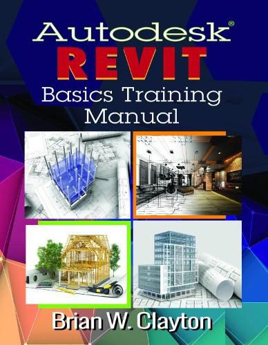 Cover image for Autodesk Revit Basics Training Manual