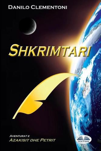 Cover image for Shkrimtari: Aventurat E Azakisit Dhe Petrit