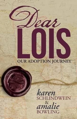 Cover image for Dear Lois: Our Adoption Journey