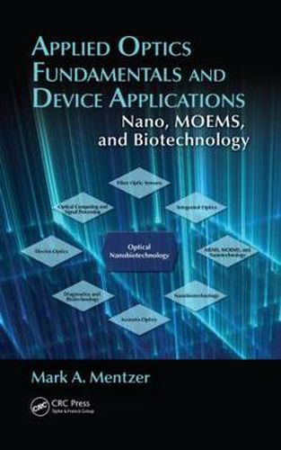 Cover image for Applied Optics Fundamentals and Device Applications: Nano, MOEMS, and Biotechnology