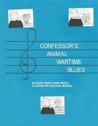 Cover image for Confessor's Animal Wartime Blues