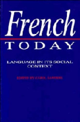 Cover image for French Today: Language in its Social Context