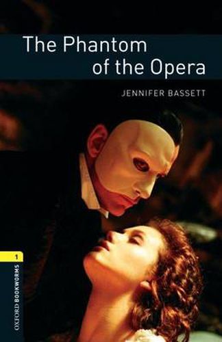 Cover image for Oxford Bookworms Library: Level 1:: The Phantom of the Opera