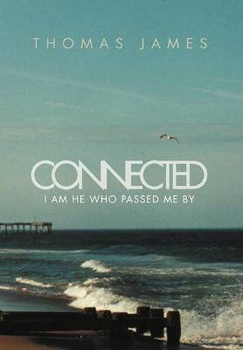 Cover image for Connected: I Am He Who Passed Me by