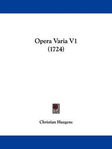 Cover image for Opera Varia V1 (1724)