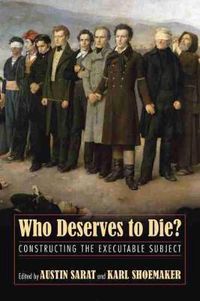 Cover image for Who Deserves to Die?: Constructing the Executable Subject