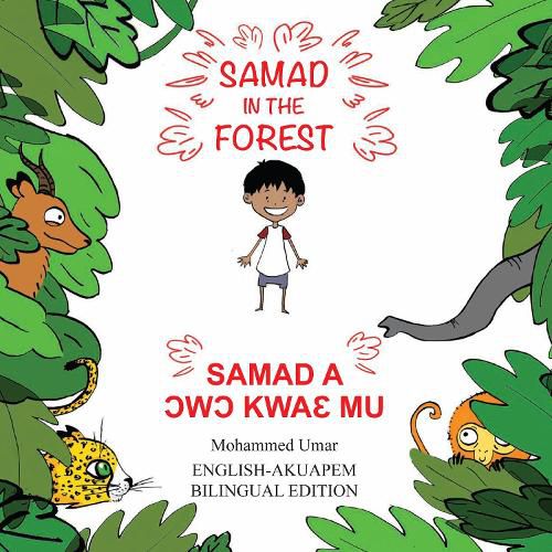 Samad in the Forest: English - Akuapem Bilingual Edition